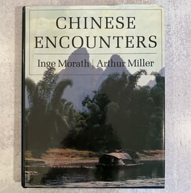 Arthur Miller and Inge Morath - Chinese Encounters, Signed
