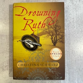 Christina Schwarz - Drowning Ruth, Signed