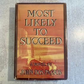 John Dos Passos - Most Likely to Succeed, Special Presentation Edition - Signed