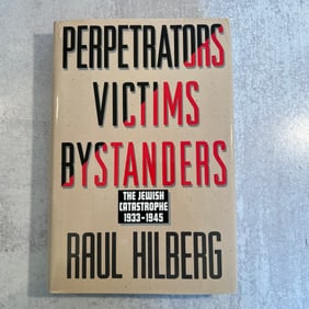 Raul Hilberg - Perpetrators Victims Bystanders, Signed