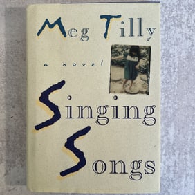 Meg Tilly - Singing Songs, Signed and Inscribed
