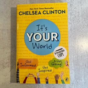 Chelsea Clinton - It's Your World (Soft Cover) Signed.