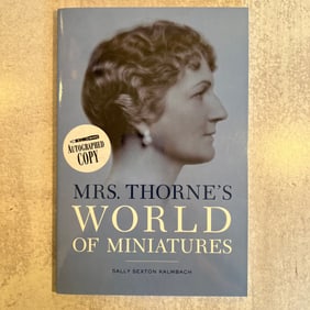 Sally Sexton Kalmbach - Mrs. Thorne's World of Miniatures - Paperback - Signed