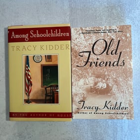 Tracy Kidder - Among Schoolchildren and Old Friends