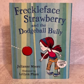 Freckleface Strawberry and the Dodgeball Bully - Signed