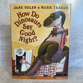 Jane Yolen and Mark Teague - How Do Dinosaurs Say Good Night? - Signed