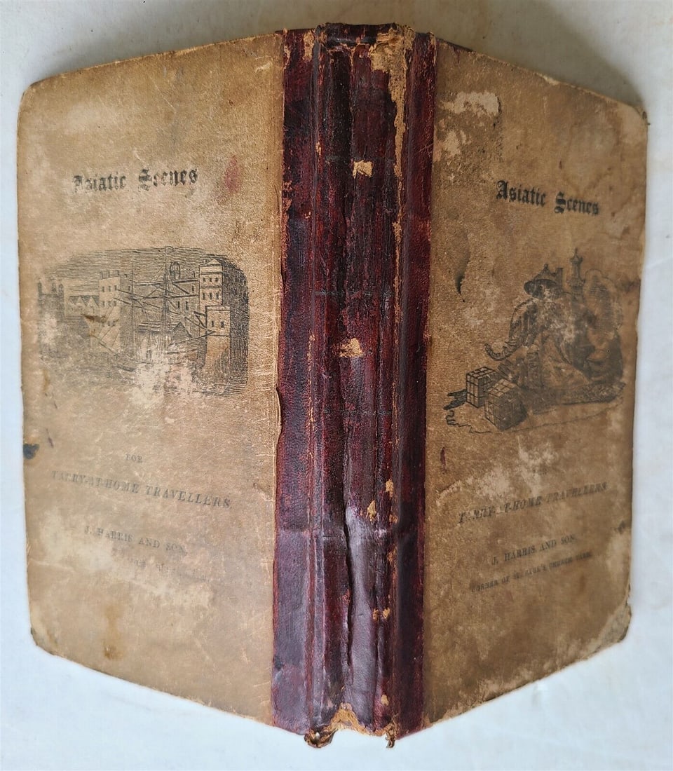 1821 SCENES in ASIA antique illustrated ARMENIA CHINA JAPAN KAMCHATKA SIBERIA: SCENES in ASIA. for the Amusement and Instruction of little Tarry-at-Home Travellers. London; 1821 by Isaac Taylor. Second edition. Illustrated with frontis map and engravings. The short chapters for 