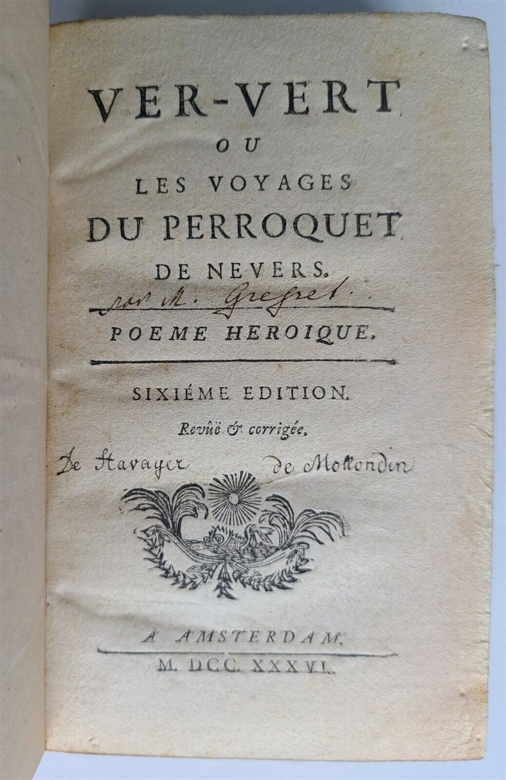 1736 VER-VERT ou les voyages DU PERROQUET DE NEVERS FRENCH POETRY antique: VER-VERT. ou les voyages. DU PERROQUET DE NEVERS. POEME HEROIQUE. Amsterdam; 1736. Marbled binding. Size 4 by 6 1/3". text in French. very good condition.