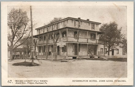 BUCKS CO. PA ARNOLD BROS. BUSHINGTON HOTEL JOHN GOSS FURLONG ANTIQUE POSTCARD 67