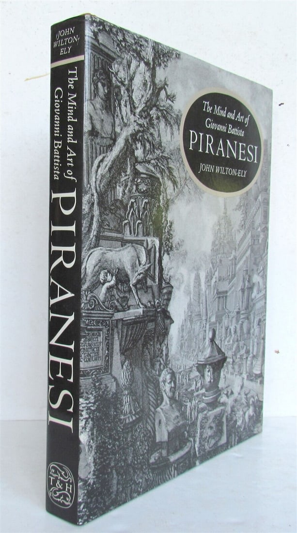 PIRANESI MIND & ART by JOHN WILTON-ELY illustrated 391 PLATES w/ Vedute di Roma (1 of 12)