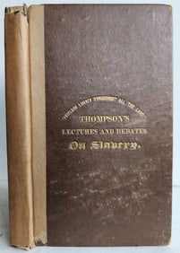1836 LECTURES of GEORGE THOMPSON on ANTI-SLAVERY CAUSE in ENGLAND antique