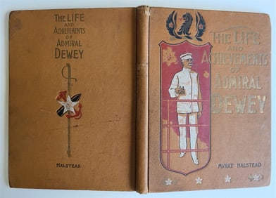 1899 LIFE & ACHIEVEMENTS of ADMIRAL DEWEY MURAT HALSTEAD antique SALESMAN SAMPLE