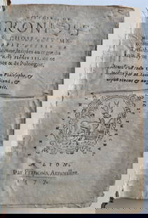 1577 HISTORIC CHRONICLE by JEAN CARION antique in FRENCH: Jean Carion. Histoire cronique des choses plus memorables depuis la creation du monde jusqu'au regne du chef chretien roy Henri III de ce nom roy de France et de Pologne. Par Francois Arnoullet: Lyon;