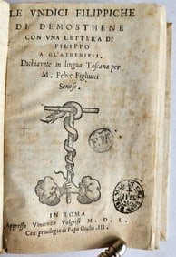 1550 DEMOSTHENES Eleven Philippics in ITALIAN antique 16 C. Le Undici Filippiche