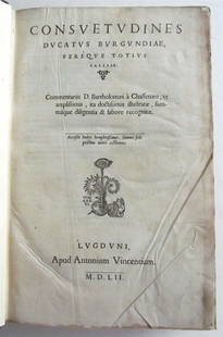 1552 LAW BOOK Consuetudines Ducatus Burgundiae antique FOLIO: Barthelemy de. Chasseneux. Consuetudines Ducatus Burgundiae, fereque totius Galliae. Lyon, Antonium Vincentius, 1552. Folio. Size 9 by 13.5". Printer's device on the title page, two engraved plates de
