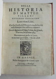 1577 DELLA HISTORIA DI MATTEO VILLIANI antique ITALIAN HISTORY 16th CENTURY: DELLA HISTORIA DI MATTEO VILLIANI. cittadino fiorentino. Li tre vltimi libri. Che son' il resto dell'Istoria scritta da lui, che nelli stampati sino ad'hora mancano. Con vn'aggiunta di Filippo Villani