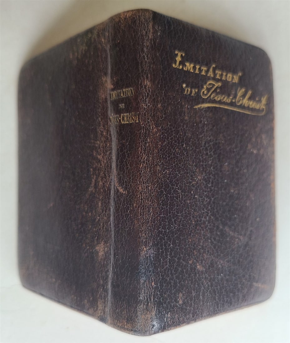 1882 L'IMITATION de JESUS CHRIST in FRENCH antique: L'IMITATION de JESUS CHRIST. Dijon; 1882. Size 2.5 by 4". 400 pp. Original embossed leather . Gilt edges. Binder's label attached to the front endpaper. Very good condition, minor wear of the binding.