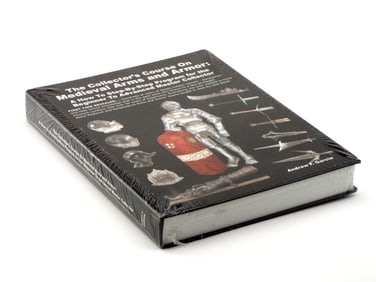 The Collectors Course on Medieval Arms and Armor by ANDREW GARCIA