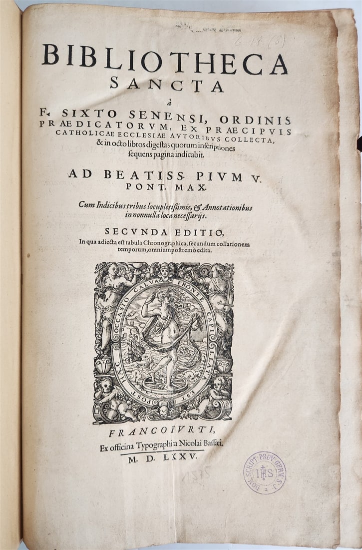 1575 BIBLIOTHECA SANCTA by Sixtus of Siena antique 16th century FOLIO: Sixtus of Siena. Bibliotheca Sancta. Secunda editio, in qua est tabula Chronographica, secundum collationem temporum, omnium postremò edita. Frankfurt, Basse (for Oporinus); 1575. 4 leaves, 733 pages