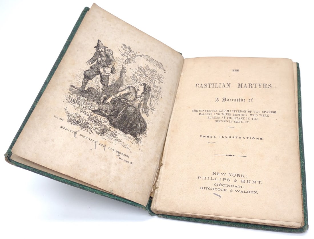 1857 The Castilian Martyrs Attributed to D.W. Book: Antique, 1857 Phillip & Hunt / Hitchcock & Walden, The Castilian Martyrs, Author attributed: D.W. Rare antique hard cover book with only digitized versions available. Book measures approx. 6 x 4 in. S