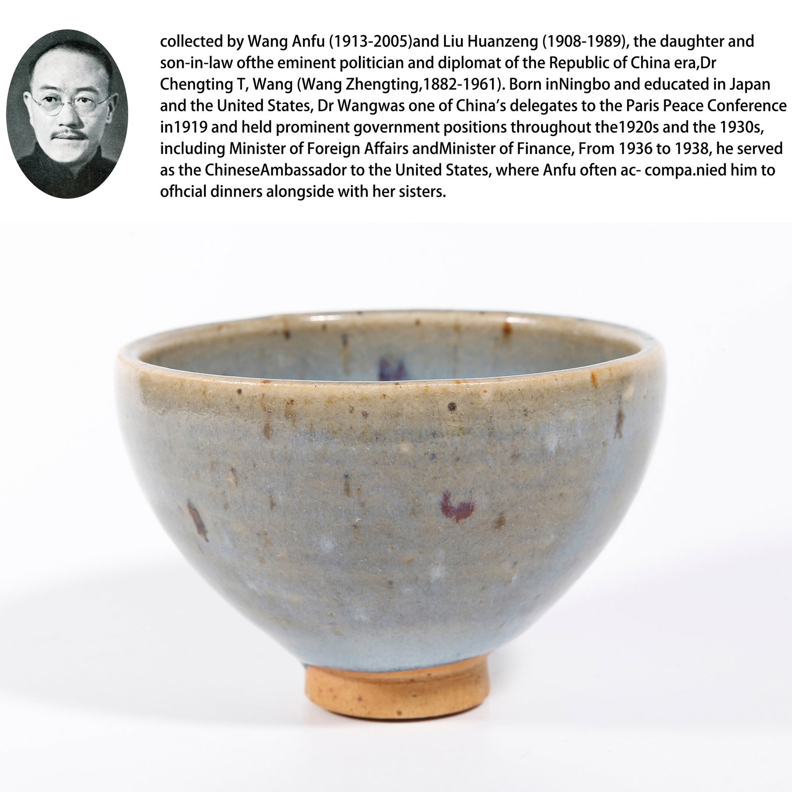 A JUN KILN CUP: Jun Kiln Cup. PROVENANCE: Property from the family collection of Wang Anfu (1913?C2005) and Liu Huanzeng (1908?C1989), descendants of the distinguished Republican-era Chinese statesman, diplomat, and