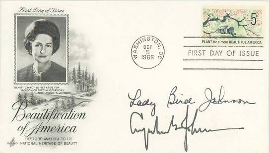 Lyndon & Lady Bird Johnson "Beautification of America" Autographed 1966 First Day Cover: Lyndon and Lady Bird Johnson authentic autographed "Beautification of America" First Day of Issue postal cover featuring a "Plant for a more BEAUTIFUL AMERICA" stamp canceled on October 5th, 1966.