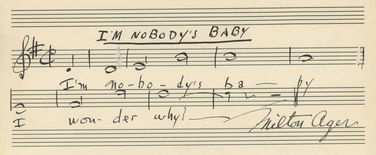 Milton Ager - American Composer - Autographed Music Quotation (AMQS) from "I'm Nobody's Baby": Milton Ager hand-written autographed music quotation (AMQS) from "I'm Nobody's Baby."Approximately 8.625 x 3.625". In fine condition.Milton Ager (October 6, 1893 – May 6, 1979) was an American