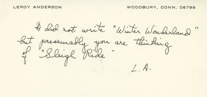 Leroy Anderson - American Composer - Autographed Note (ANS): Leroy Anderson hand-written autographed note (ANS) on personal stationary. Signed "L.A."Fine condition.Leroy Anderson (June 29, 1908 – May 18, 1975) was an American composer of short,