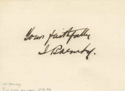 Joseph Barnby - English Composer - Clipped Autograph: Joseph Barnby autograph on 2 x 3" clipped page.Near fine condition.Sir Joseph Barnby (12 August 1838 – 28 January 1896) was an English composer and conductor. Authentication Includes a