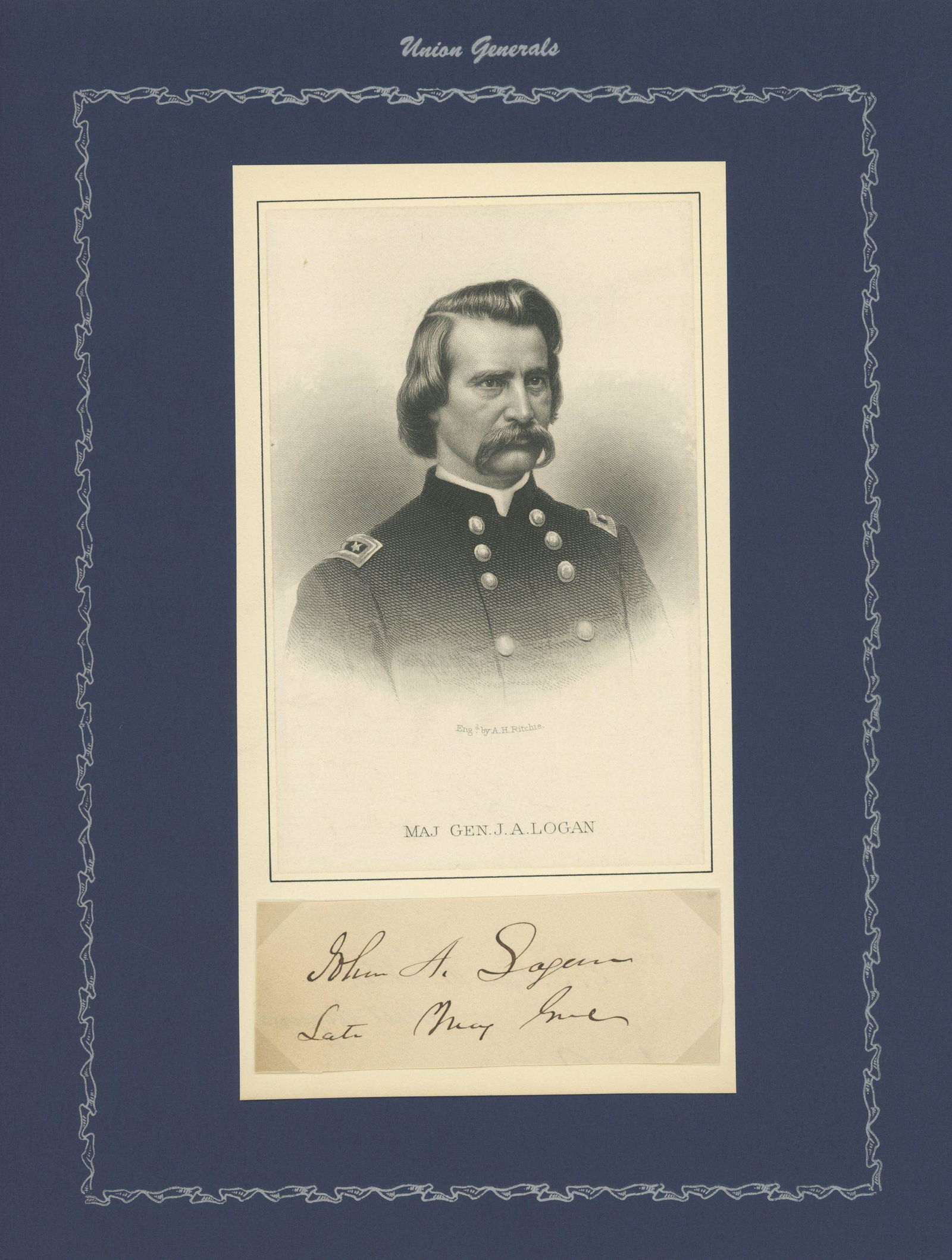 John A. Logan - American Civil War: Union General - Clipped Autograph on Mounted Display: John A. Logan clipped autograph affixed to 8.5 x 11 presentation page with original vintage engraved portrait. Near fine condition. John Alexander Logan (Februa