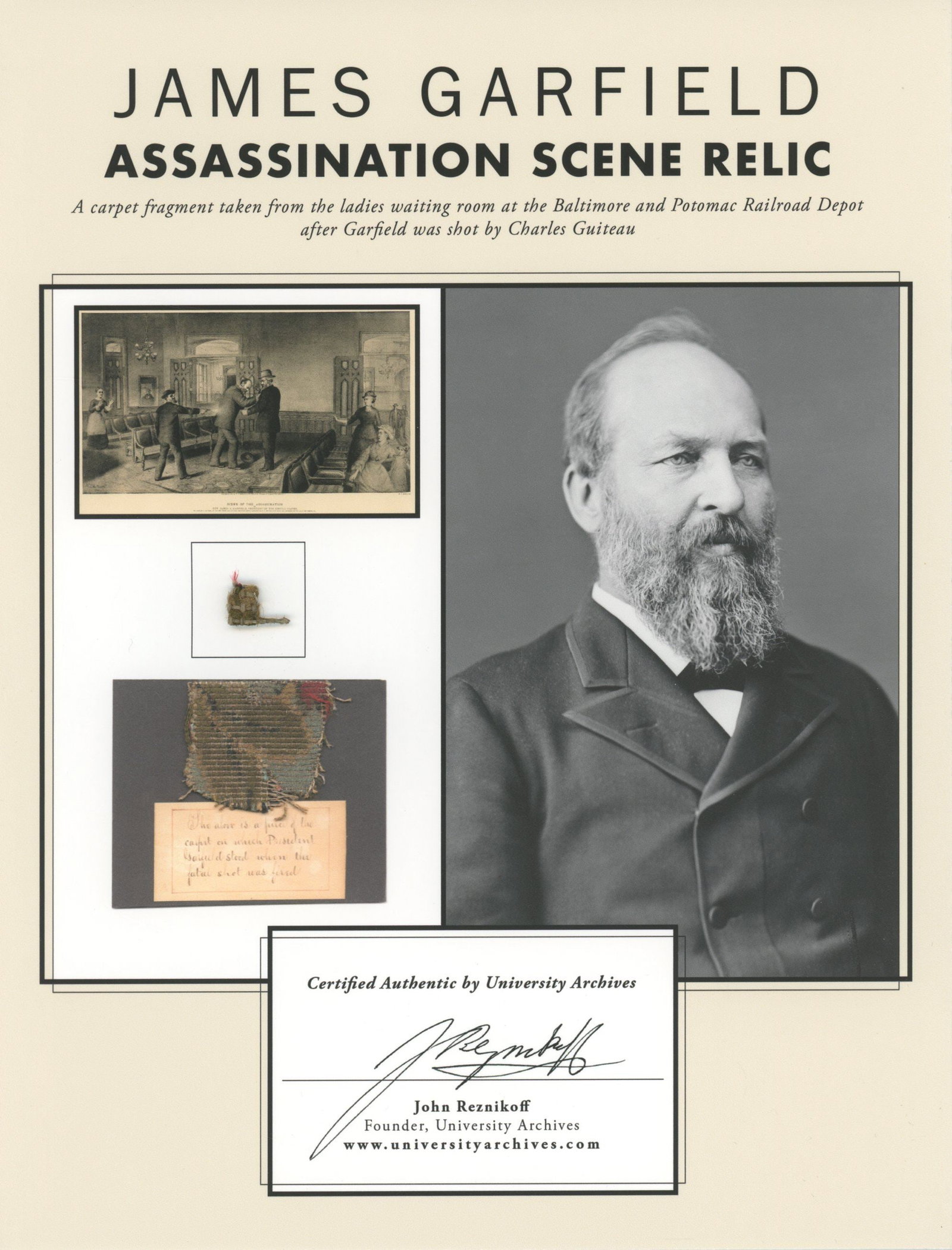James Garfield - President of the U.S. - Authentic Assassination Relic 8.5 x 11" Presentation: Details: James Garfield, 20th President of the U.S., custom display featuring a swatch of wool carpet from the scene of Garfield's assassination on September 19, 1881. The patterned wool carpet swatch