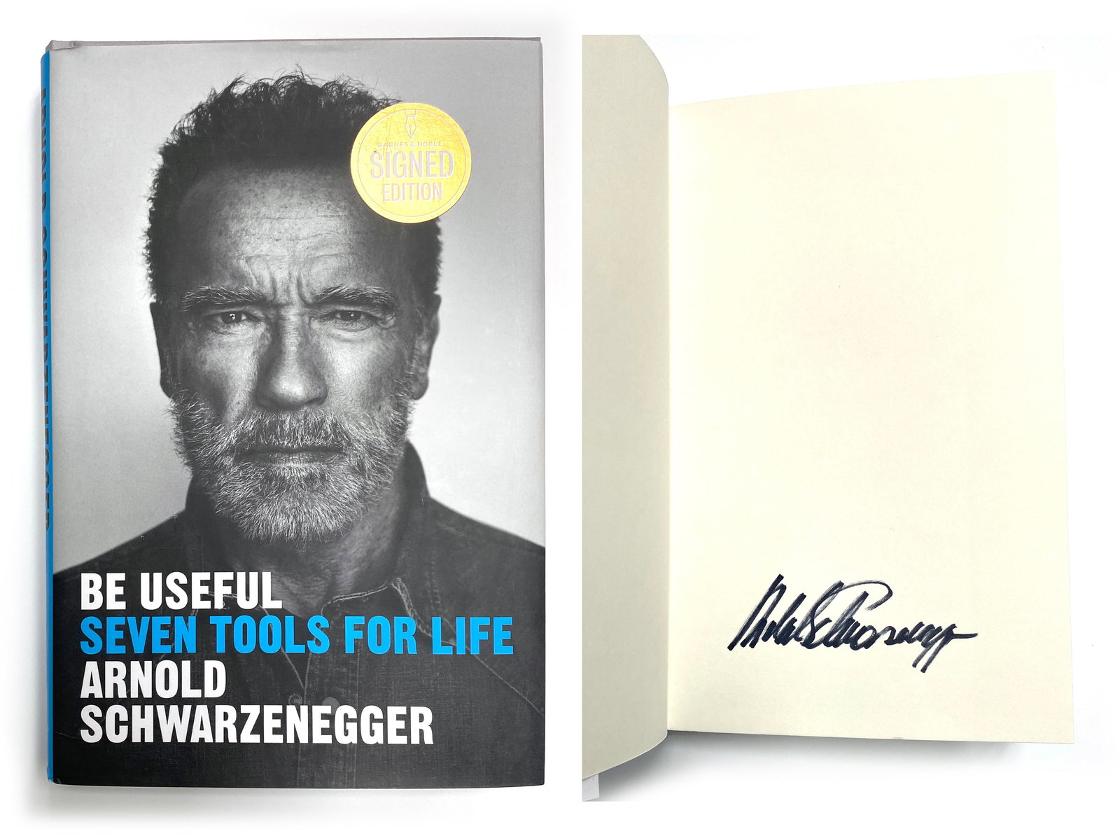 Arnold Schwarzenegger - Actor & Politician - Autographed "Be Useful - Seven Tools for Life" Book (1 of 1)
