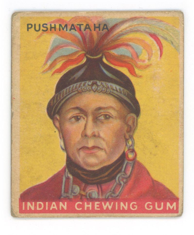Push-Ma-Ta-Ha - 1933 Goudey Indian Chewing Gum - Card #97: Details: Push-Ma-Ta-Ha 1933 Goudey Indian Chewing Gum card #97. The card measures 2 3/8 x 2 7/8″. The card is raw/ungraded and has light to moderate age wear. Authentication: Includes a full let