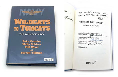Wally Schirra, Zeke Cormier & Phil Wood – Naval Aviators Autographed Book – “Wildc: Details: Wally Schirra, Zeke Cormier, and Phil Wood autographed hardcover first edition of “Wildcats to Tomcats: The Tailhook Navy” (Phalanx Publishing). Each has signed on the title page