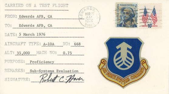 Robert C. Hoover – USAF Test Pilot – Flight-Flown Autographed Cover – A-10A Test P: Details: Robert C. Hoover autographed commemorative test flight cover carried aboard a United States Air Force A-10A aircraft on March 5, 1976. The envelope bears an official Edwards Air Force Base ca