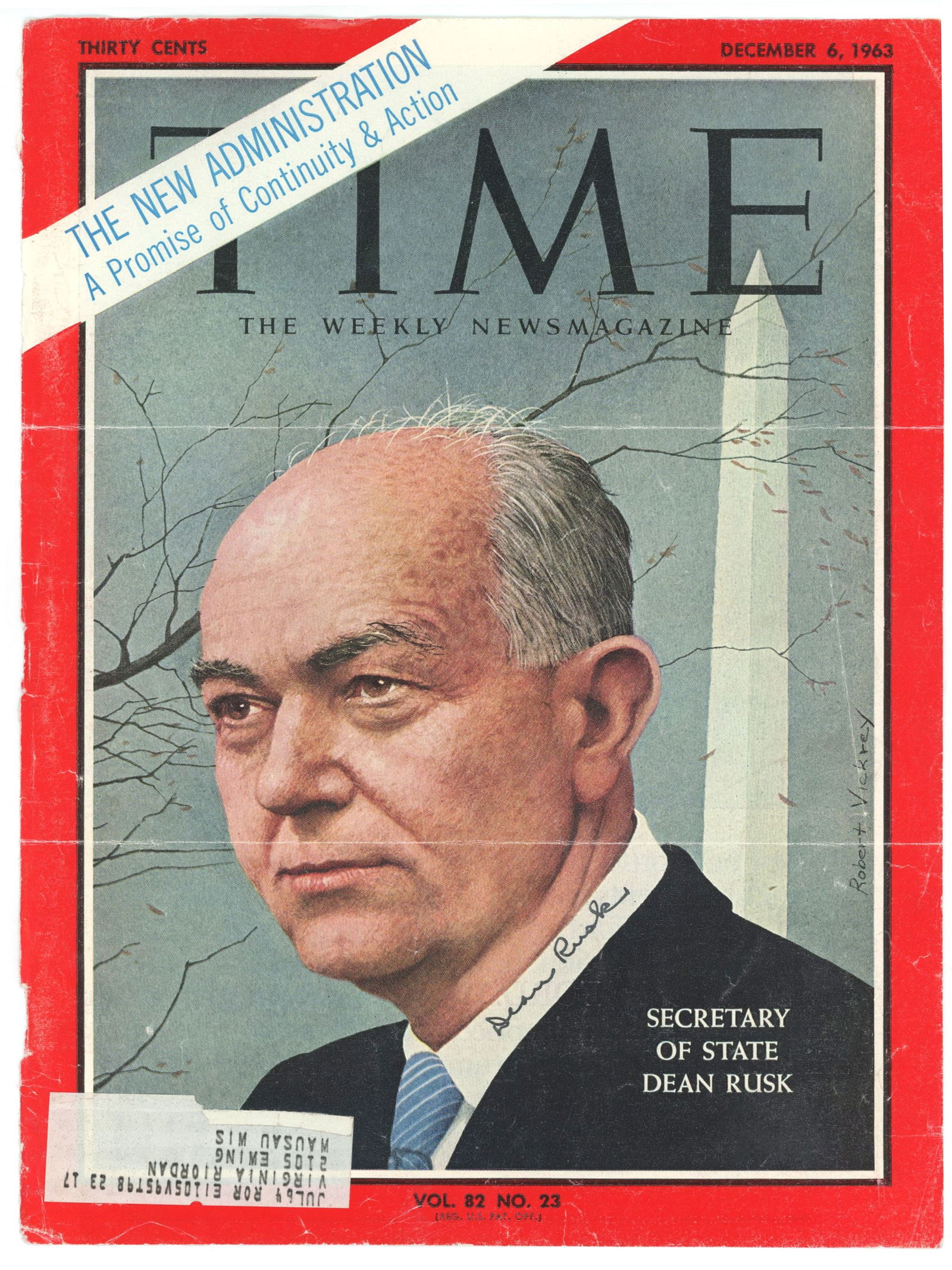 Dean Rusk – U.S. Secretary of State – Autographed TIME Magazine Cover, Dec. 6, 1963: Details: Dean Rusk autographed TIME magazine cover dated December 6, 1963, featuring his portrait during the early days of the Johnson administration. Boldly signed “Dean Rusk” along the c