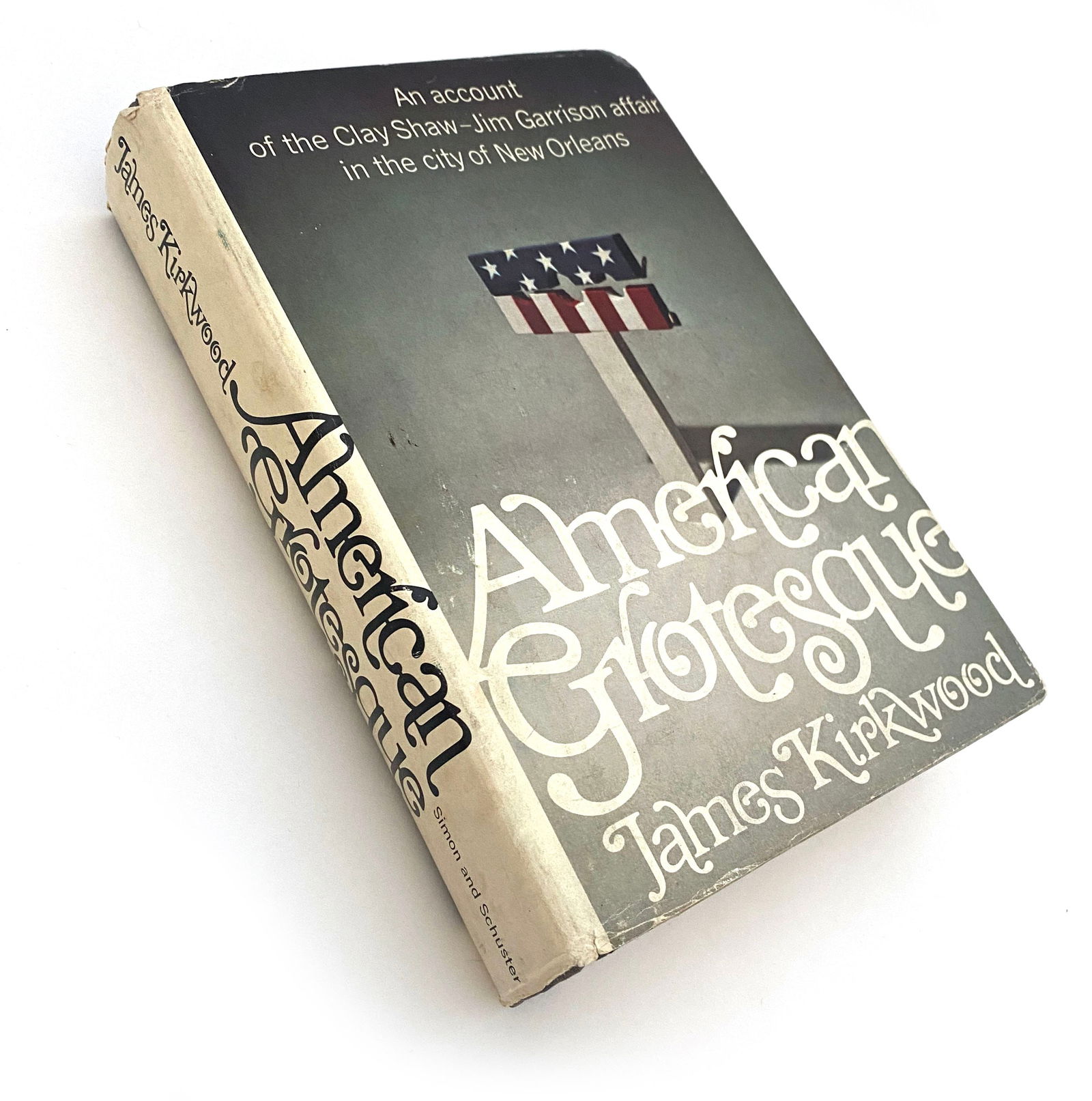 James Kirkwood – “American Grotesque” – Autographed First Edition Hardcover - 4