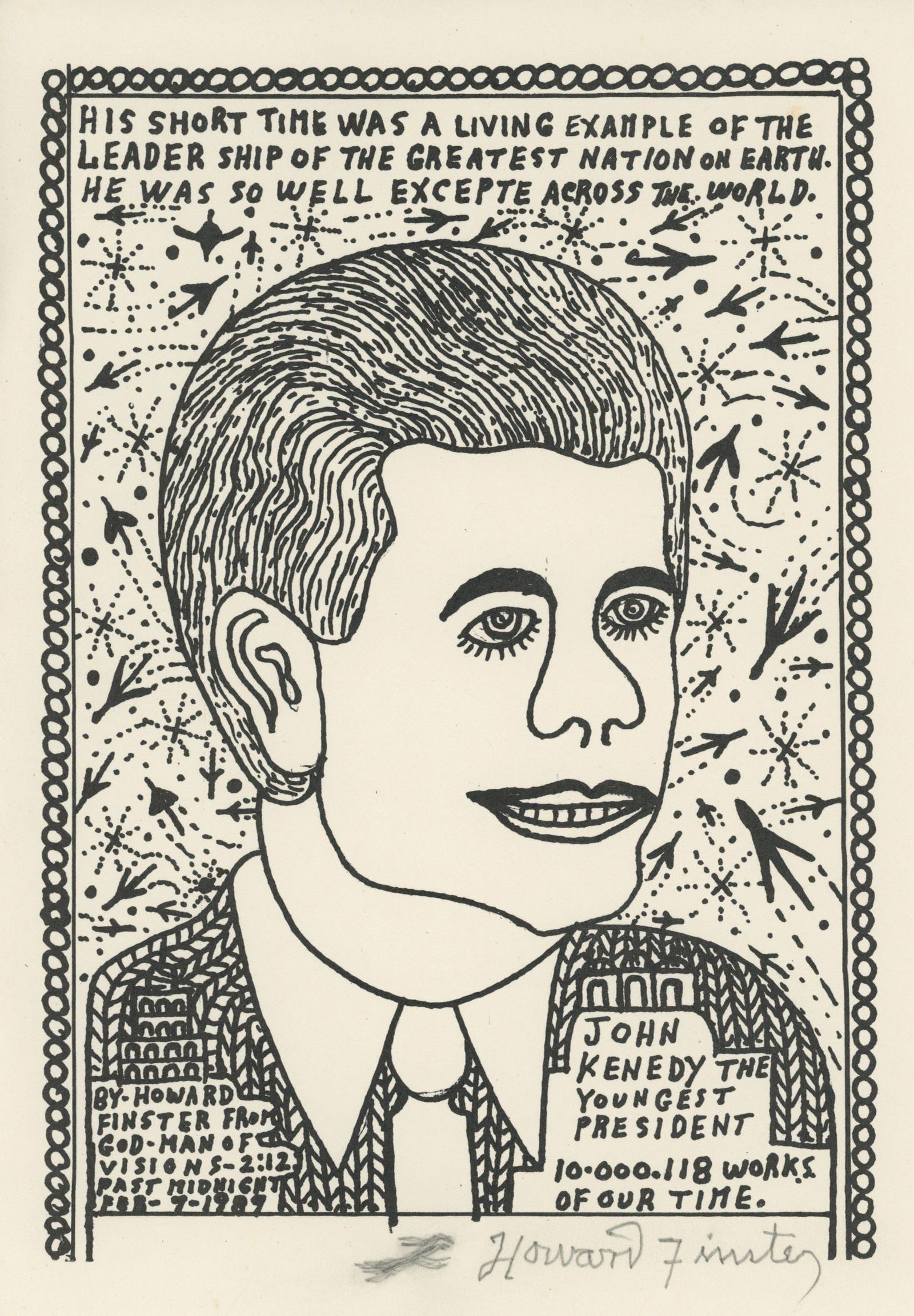 Howard Finster – Folk Artist – Autographed John F. Kennedty Tribute Art Print – Vi: Details: Howard Finster autographed 7 x 10” art print depicting President John F. Kennedy in Finster’s unmistakable folk-visionary style, combining bold graphic portraiture with