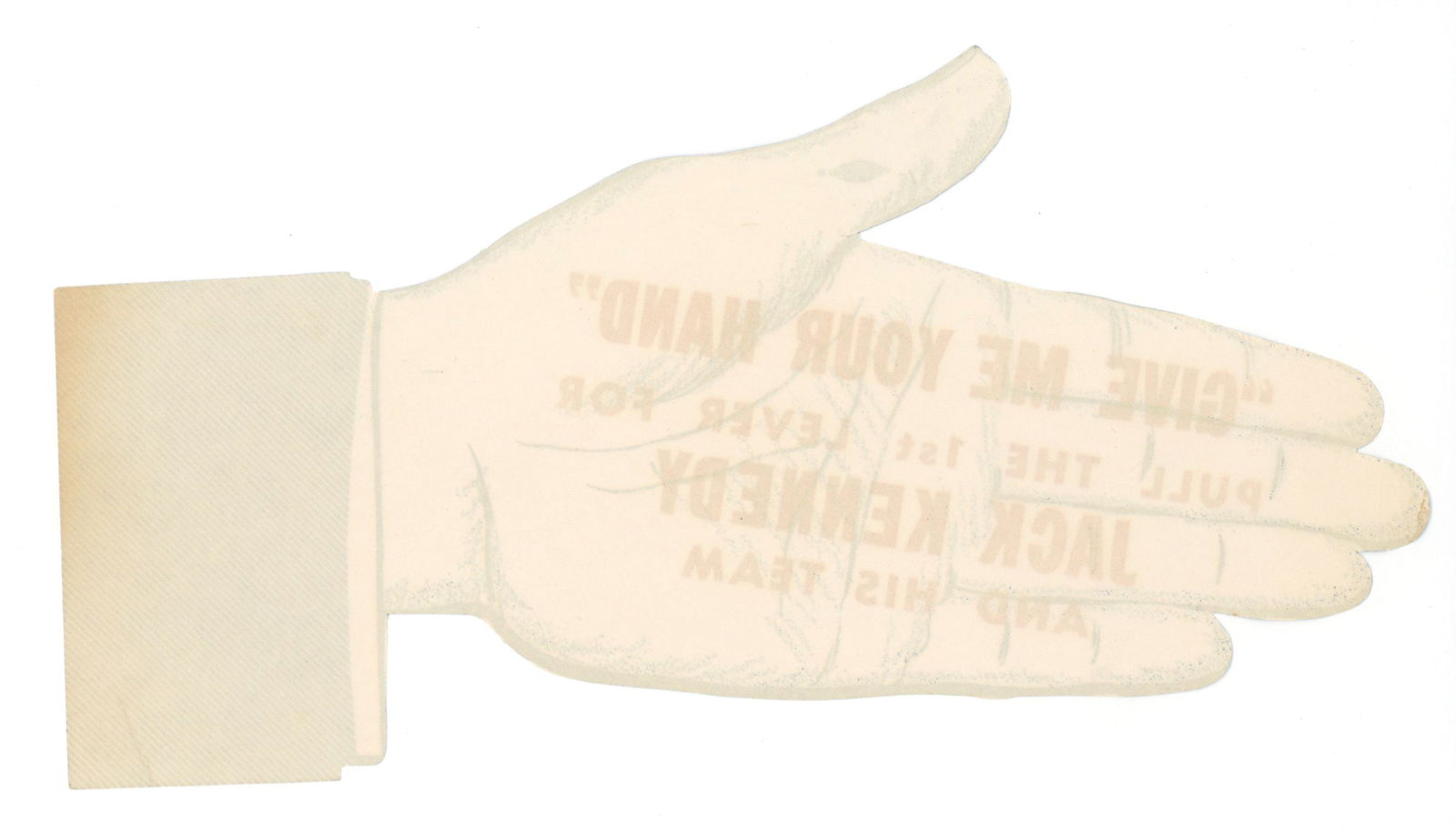 John F. Kennedy – 1960 “Give Me Your Hand” Die-Cut Campaign Hand – President - 2