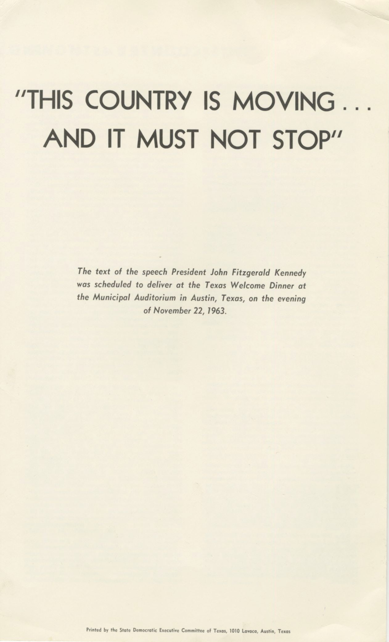 John F. Kennedy – “This Country Is Moving” Kennedy Speech He Never Delivered ̵ - 2