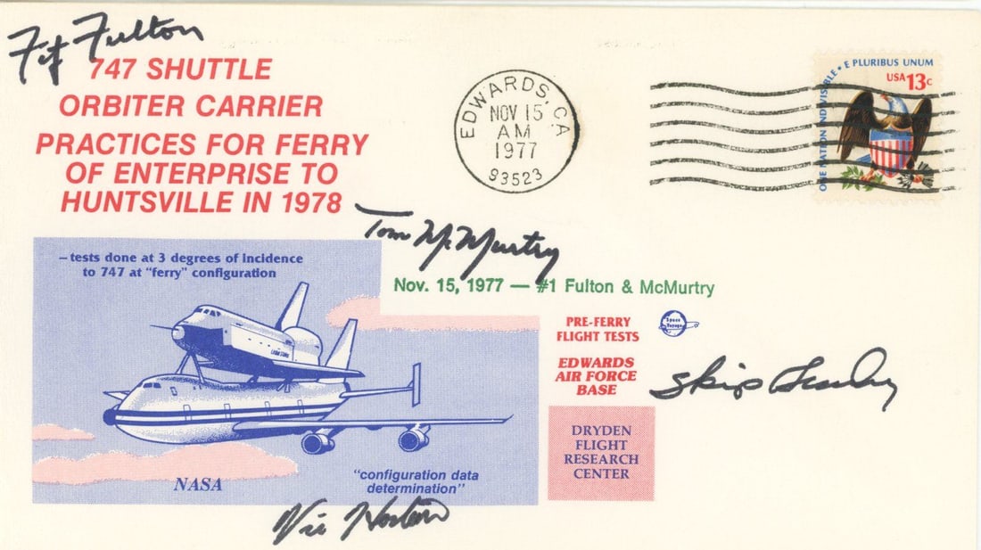 Space Shuttle Test Pilots Cover Autographed by Fulton, Horton, McMurtry & Guidry: Details: NASA Space Shuttle test flight pilots autographed commemorative cover by Fitz Fulton, Vic Horton, Tom McMurtry, and Skip Guidry. The cover was canceled on November 15, 1977 at