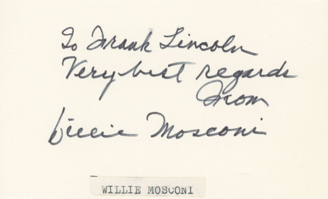 Willie Mosconi – Billiards World Champion – Autographed 5 x 3" Card: Details: Willie Mosconi autographed 5 x 3" card, inscribed “To Frank Lincoln, Very best regards” and signed in black ink. A small typed name label is affixed at the bottom margin.Fine