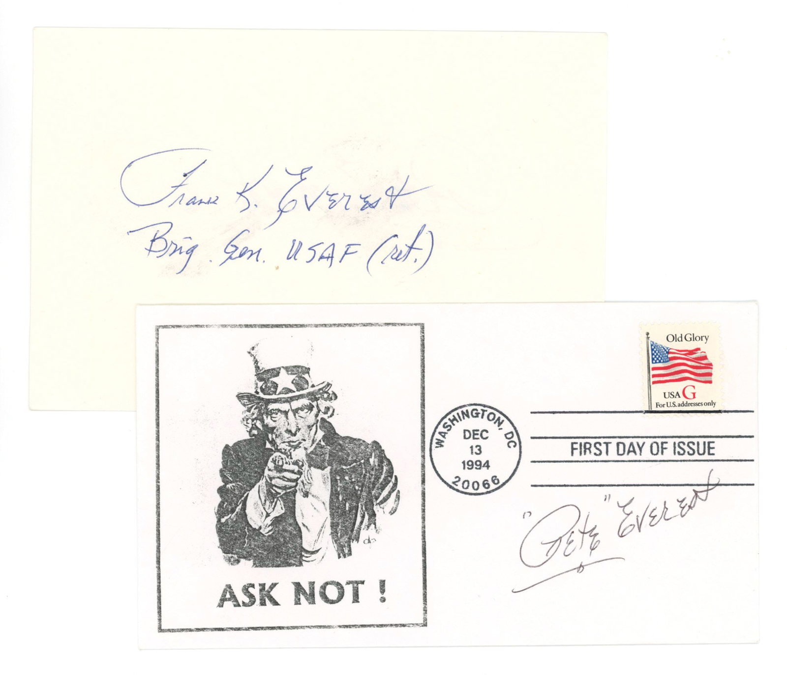 Frank “Pete” Everest – U.S. Air Force Test Pilot – Autographed Cover & Dual-: Details: Frank K. “Pete” Everest autographed “Ask Not!” First Day Cover postmarked December 13, 1994, Washington, D.C., and a 6 x 4” card autographed on both sides, with
