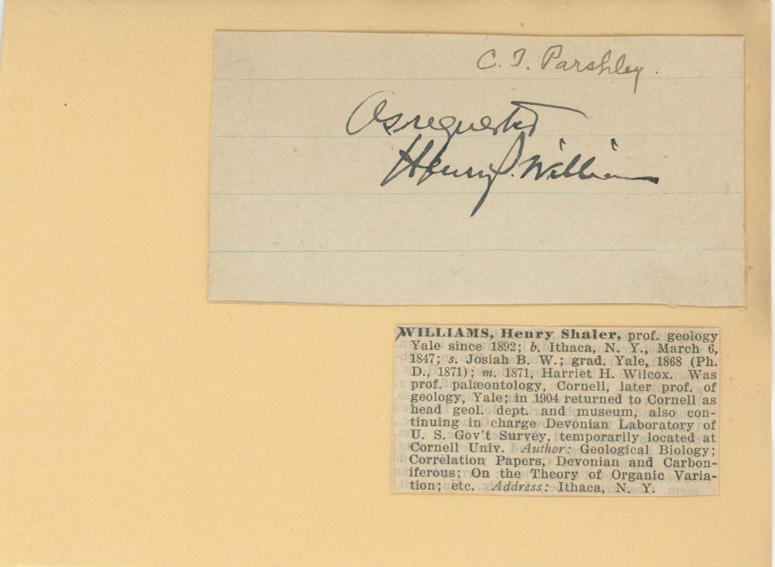 Henry S. Williams – American Paleontologist – Autographed Paper: Details: Henry S. Williams clipped autograph. The signed paper is affixed to a larger backing sheet and accompanied by a contemporary biographical clipping outlining Williams’s academic career