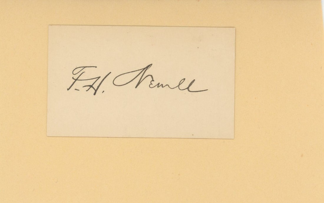 Frederick H. Newell – American Hydrologist & Water Resource Management Pioneer – Autogra: Details: Frederick H. Newell autographed card, signed in dark ink and affixed to a slightly larger backing sheet.Fine condition.Frederick H. Newell (1862–1932) was a pioneering American