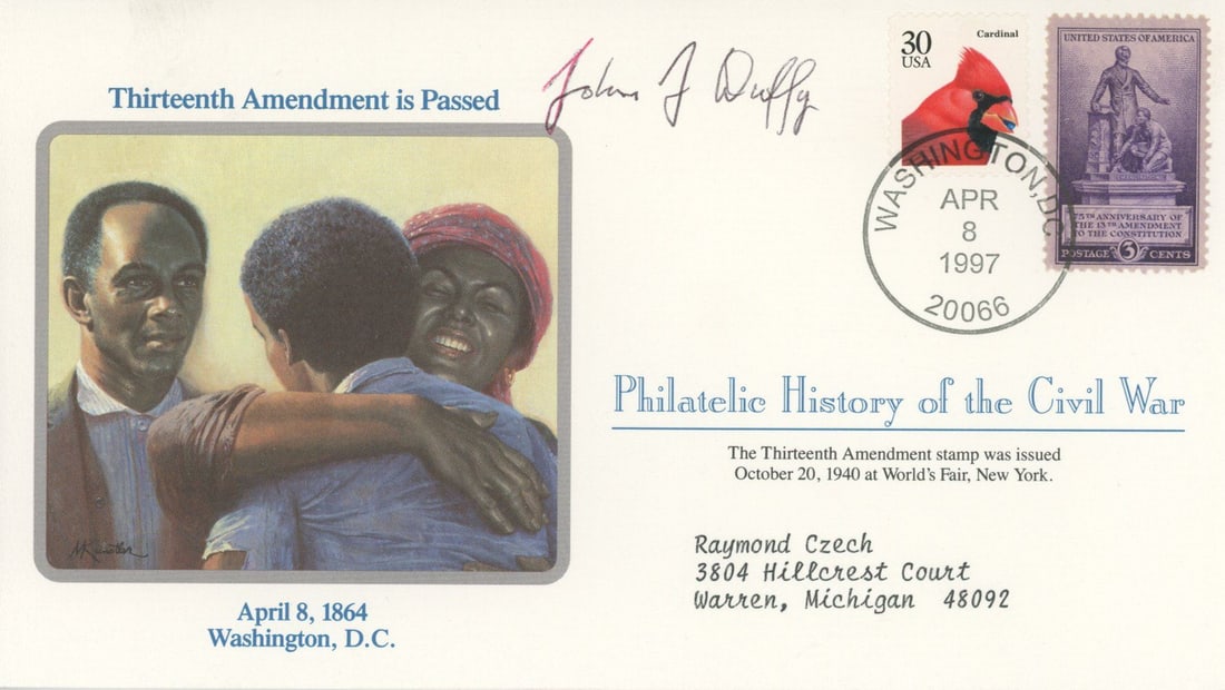 John J. Duffy – Medal of Honor Recipient – Autographed Commemorative Cover – Civil: Details: John J. Duffy autographed commemorative cover honoring the Thirteenth Amendment and its passage on April 8, 1864. This cover is part of the Philatelic History of the Civil War series. It