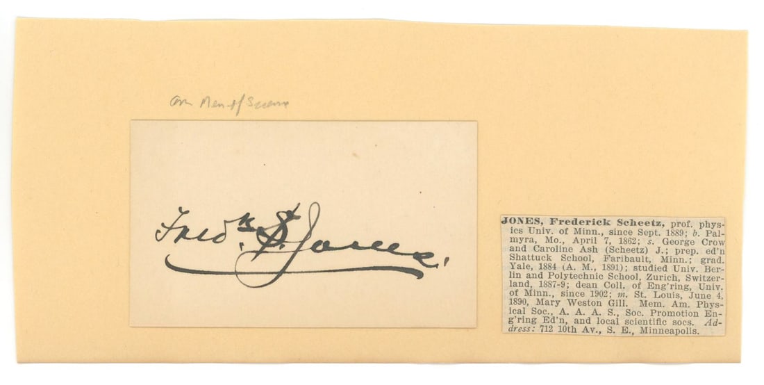Frederick Scheetz Jones – American Physicist & University of Minnesota Professor – Autog: Details: Frederick Scheetz Jones autographed card, boldly signed in dark ink and affixed to a slightly larger backing sheet. The display includes an affixed biographical newspaper clipping summarizing