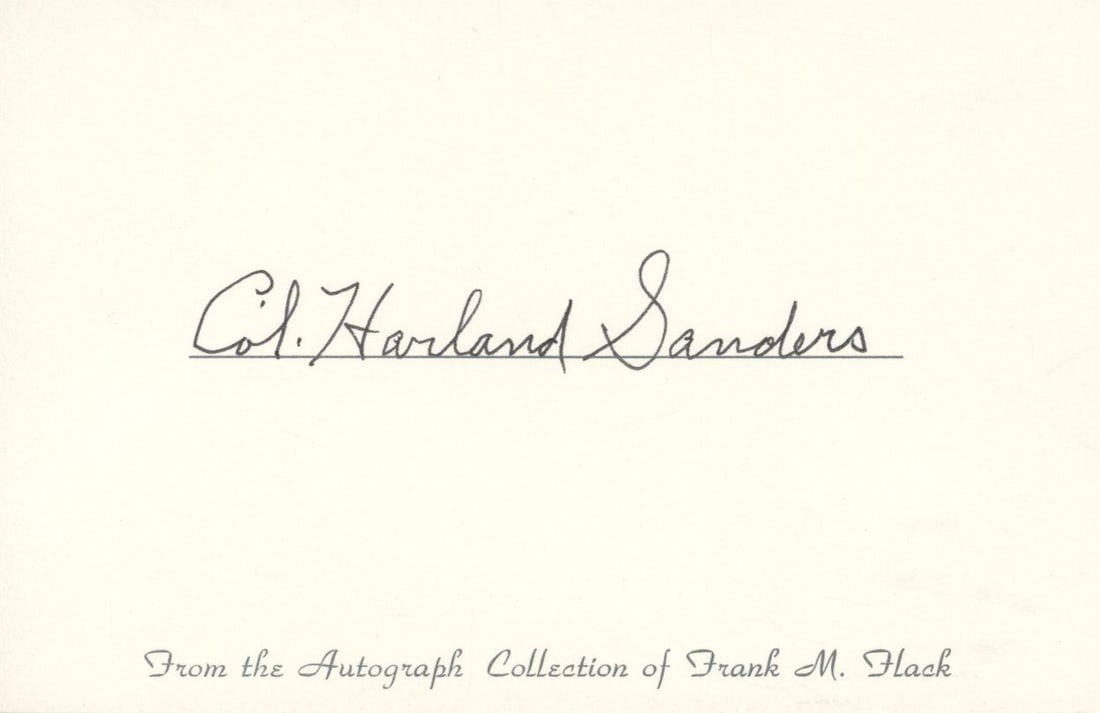 Col. Harland Sanders – Founder of KFC – Autographed 5.25 x 3.5" Card with Mailing Envelo: Details: Col. Harland Sanders 5.25 x 3.5" heavy weight card, autographed and underlined in black ink, “Col. Harland Sanders.” The lower margin bears a printed collector's message, “F