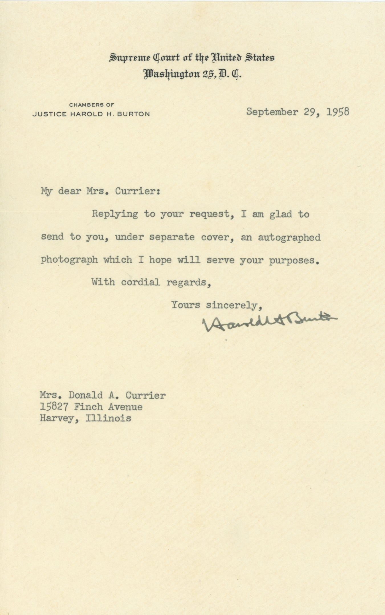 Harold H. Burton – U.S. Supreme Court Justice – Autographed Typed Letter Signed 1958: Details: Harold H. Burton autographed typed letter on official Supreme Court of the United States letterhead dated September 29, 1958, from the Chambers of Justice Harold H. Burton. Addressed to Mrs.