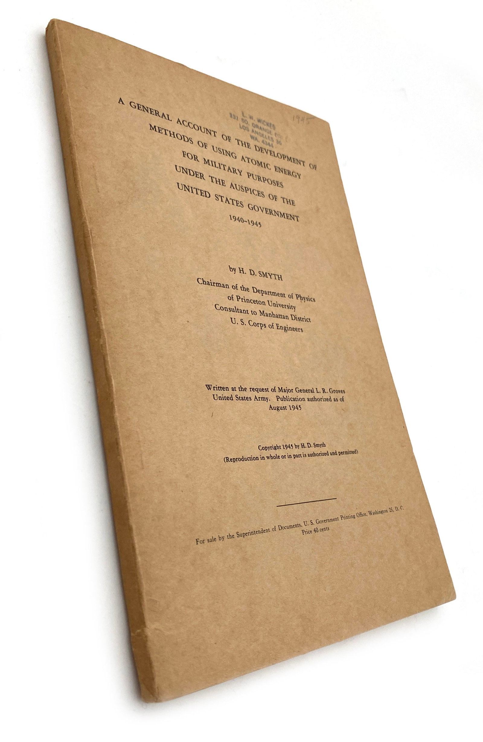 Manhattan Project - Henry DeWolf Smyth - The Smyth Report - First Edition Book, August 194 - 2